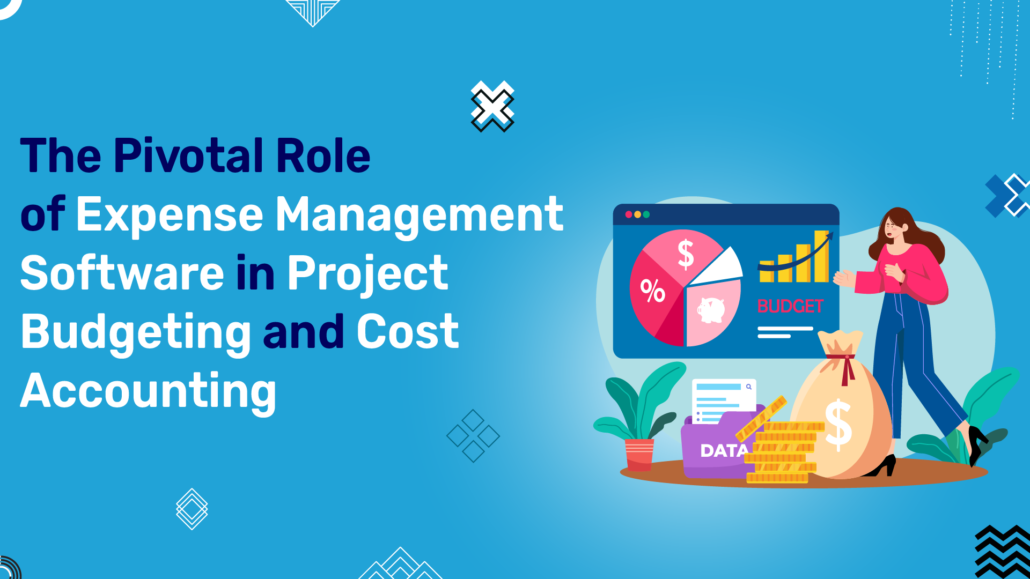 Expense Management Software in Project Budgeting